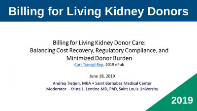 Billing for living kidney donor care: Balancing cost recovery, regulatory compliance, and minimized donor burden