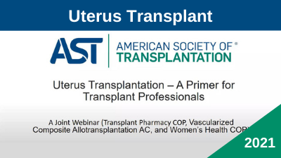 Uterus Transplantation – A Primer for Transplant Professionals